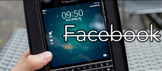Facebook ngừng hỗ trợ BlackBerry, vô hiệu hóa các API quan trọng