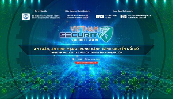 an ninh mạng, an ninh thông tin, chuyển đổi số, Vietnam Security Summit 2019, 
