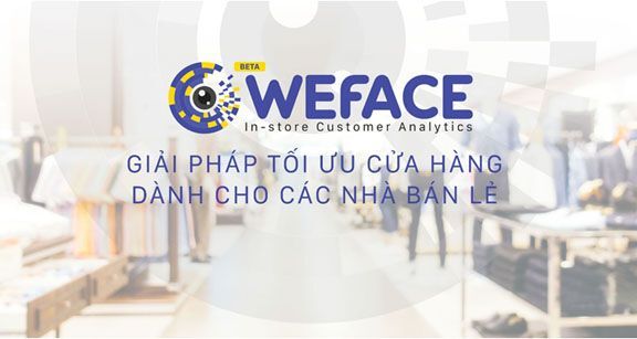 Weface – Giải pháp tối ưu cửa hàng dành cho các nhà bán lẻ