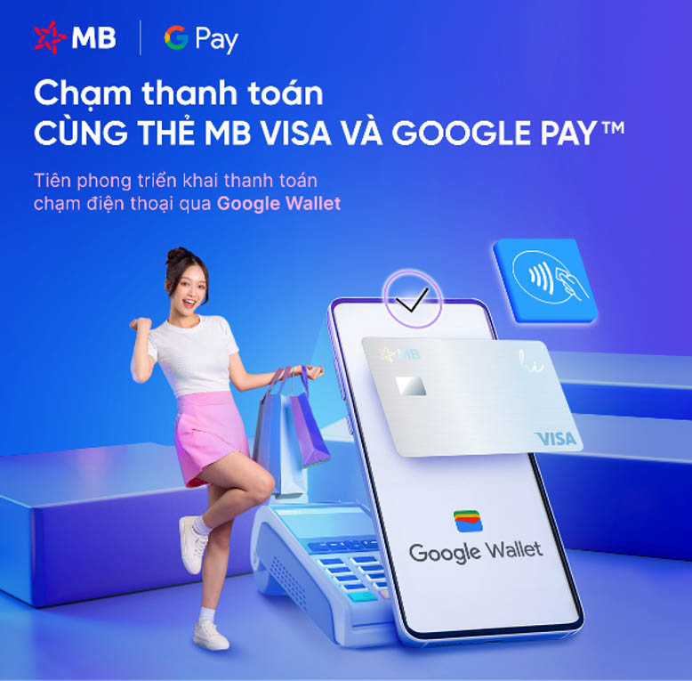 MB tiên phong triển khai thanh toán qua Google Pay