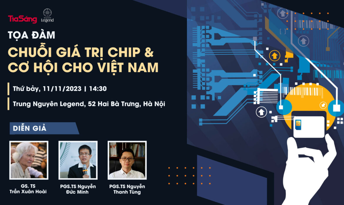 Tọa đàm “Chuỗi giá trị chip và cơ hội cho Việt Nam”