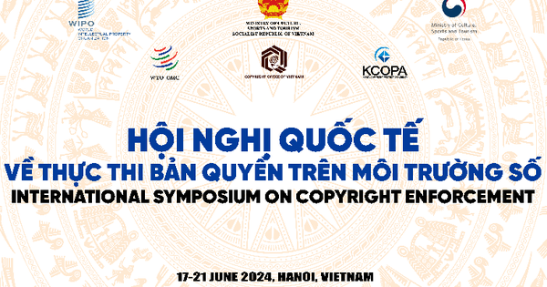 Hội nghị Quốc tế về thực thi bản quyền trên môi trường số diễn ra tại Hà Nội