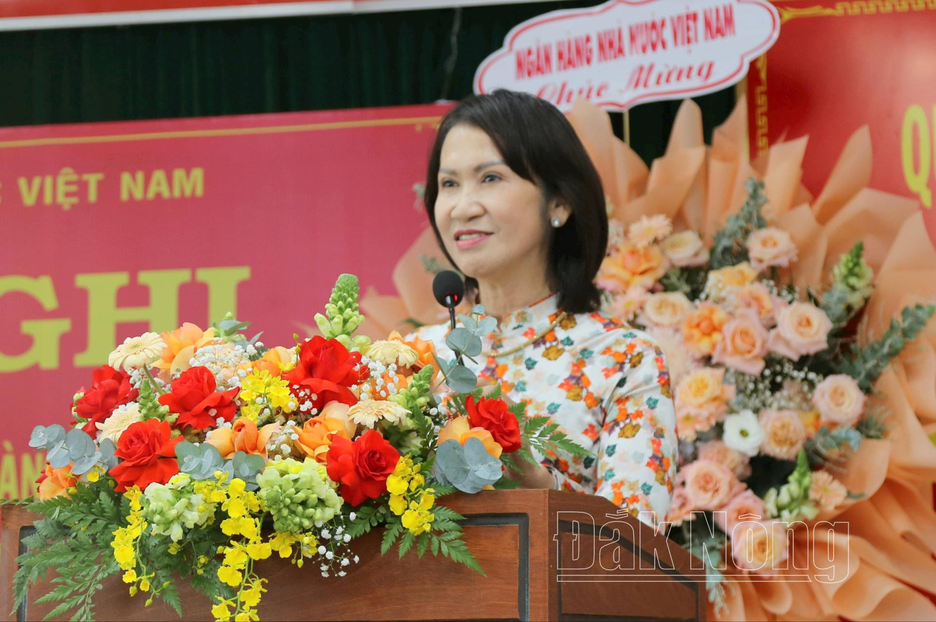 Phó Chủ tịch UBND tỉnh Đắk Nông Tôn Thị Ngọc Hạnh kỳ vọng trên cương vị mới, ông Nguyễn Thanh Tình sẽ tạo sự bứt phát mới cho hệ thống ngân hàng ở Đắk Nông